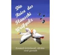 Die Reise Des Flauschi Weisspelz (ebook)
