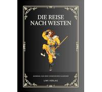 Die reise nach westen: Der affenk nig und der m nch a