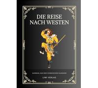 Die reise nach westen: Der affenk nig und der m nch a