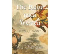 Die Reise nach Westen: Xi You Ji, Band 3