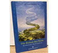 Die Reisen der Seele: Karmische Fallstudien