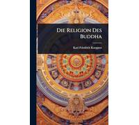 Die Religion Des Buddha
