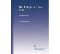 Die Religionen der Inder: der Buddhismus