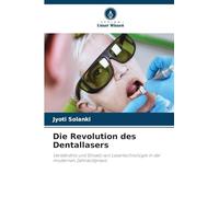 Die Revolution des Dentallasers