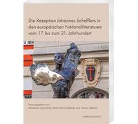 Die Rezeption Johannes Schefflers in den europäischen Nationalliteraturen vom 17. bis zum 21. Jahrhundert