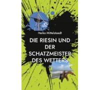 Die Riesin Und Der Schatzmeister Des Wetters (ebook)