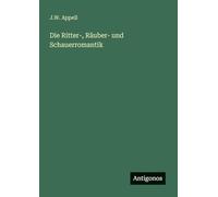 Die Ritter-, Räuber- und Schauerromantik