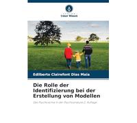 Die Rolle der Identifizierung bei der Erstellung von Modellen: Das Psychosoma in der Psychoanalyse 2. Auflage