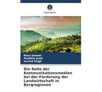 Die Rolle der Kommunikationsmedien bei der Förderung der Landwirtschaft in Bergregionen