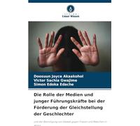 Die Rolle der Medien und junger Führungskräfte bei der Förderung der Gleichstellung der Geschlechter: und der Beendigung von Gewalt gegen Frauen und Mädchen in Afrika