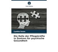 Die Rolle der Pflegekräfte in Zentren für psychische Gesundheit