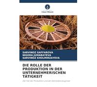 DIE ROLLE DER PRODUKTION IN DER UNTERNEHMERISCHEN TÄTIGKEIT: Der Fall der Produktion und der Getreideerzeugnisse