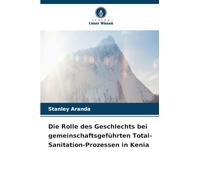 Die Rolle des Geschlechts bei gemeinschaftsgeführten Total-Sanitation-Prozessen in Kenia