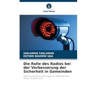 Die Rolle des Radios bei der Verbesserung der Sicherheit in Gemeinden: Evaluierung der Auswirkungen von Radio Security Watch-Programmen