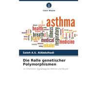 Die Rolle genetischer Polymorphismen: im Chemokin-Signalweg bei Asthma und Atopie