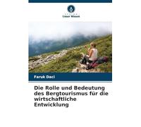 Die Rolle und Bedeutung des Bergtourismus für die wirtschaftliche Entwicklung