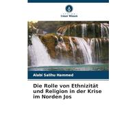 Die Rolle von Ethnizität und Religion in der Krise im Norden Jos
