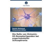 Die Rolle von Histamin-H3-Rezeptorliganden bei experimenteller Schizophrenie