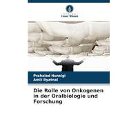 Die Rolle von Onkogenen in der Oralbiologie und Forschung