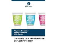 Die Rolle von Probiotika in der Zahnmedizin