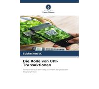 Die Rolle von UPI-Transaktionen: Fortschritte auf dem Weg zu einem bargeldlosen Finanzrahmen