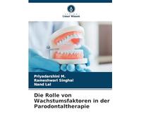 Die Rolle von Wachstumsfaktoren in der Parodontaltherapie