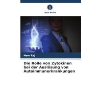 Die Rolle von Zytokinen bei der Auslösung von Autoimmunerkrankungen