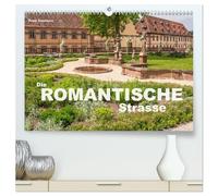 Die Romantische Strasse (hochwertiger Premium Wandkalender 2026 DIN A2 quer), Kunstdruck in Hochglanz: 13 wunderbare Fotos einer der bekanntesten und beliebtesten Ferienstraßen in Deutschland.