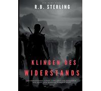 Die Romi-Saga: Klingen des Widerstands