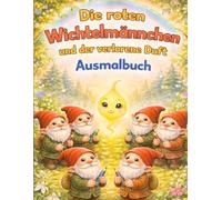 Die roten Wichtelmännchen und der verlorene Duft: Ausmalbuch