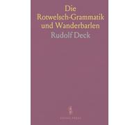 Die Rotwelsch-Grammatik und Wanderbarlen: Faktenbasierte Einblicke in Leben, Begriffe und Umgang mit Bettlern und Vaganten der Frühen Neuzeit