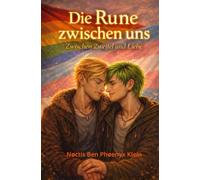 Die Rune zwischen uns: Zwischen Zweifel und Liebe