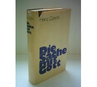 Die Sache mit Gott. Die protestantische Theologie im 20. Jahrhundert.