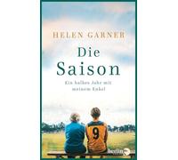 Die Saison: Ein halbes Jahr mit meinem Enkel | Zwei Generationen, verbunden durch Sport und Liebe