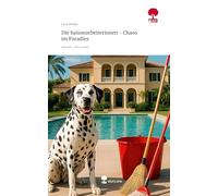 Die Saisonarbeiterinnen - Chaos im Paradies. Life is a Story - story.one