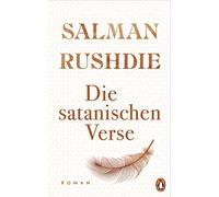 Die satanischen Verse: Roman - "Ein Weltereignis und episches Meisterwerk." (Süddeutsche Zeitung) - Friedenspreis für Salman Rushdie 2023