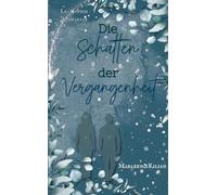 Die Schatten der Vergangenheit