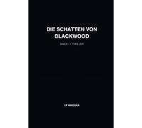 Die Schatten von Blackwood - Band 1: Der Fallensteller vom Obsidian-Bergwerk