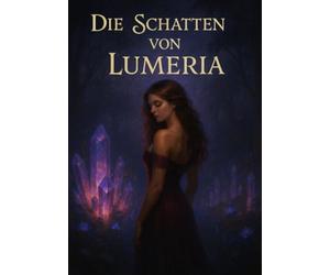 Die Schatten von Lumeria