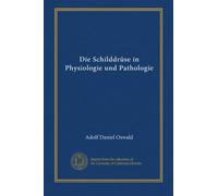 Die Schilddrüse in Physiologie und Pathologie