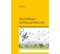 Die Schlager-goldies Greifen Ein (ebook)