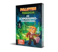 Die Schmahamas-Verschwörung: Ein Roman aus der Welt von FREEDOM von Paluten, Band 1