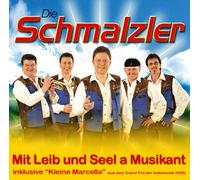 Die Schmalzler - Mit Leib und Seel a Musikant