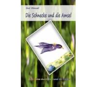 Die Schnecke Und Die Amsel (ebook)