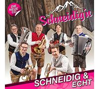 Die Schneidig'n - Schneidig & echt