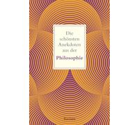 Die schönsten Anekdoten aus der Philosophie: Köhler, Peter - philosophische Texte - 14589 - Aktual. Ausgabe 2024