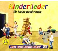 Die schönsten Kinderlieder für kleine Handwerker
