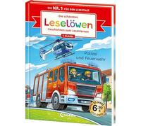Die schönsten Leselöwen-Geschichten zum Lesenlernen - Polizei und Feuerwehr: Seit 50 Jahren lernen Kinder mit den Leselöwen erfolgreich lesen - Jubiläumssammelband zum ersten Selberlesen ab 6