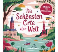 Die schönsten Orte der Welt