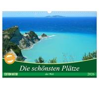 Die schönsten Plätze der Welt (Wandkalender 2026 DIN A3 quer), CALVENDO Monatskalender: Wunderbare Landschaften laden zum Träumen ein!
